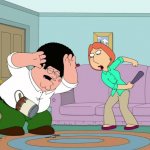 Silly Peter Angry Lois