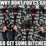 CSGO some bitches meme