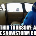 Bad weather | THIS THURSDAY: A SEVERE SNOWSTORM COMING! | image tagged in gifs,snow,storm,tornado,rain,dank memes | made w/ Imgflip video-to-gif maker