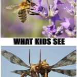 I hate wasps | WHAT PARENTS SEE; WHAT KIDS SEE | image tagged in white blank template | made w/ Imgflip meme maker