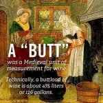 A buttload of wine meme