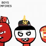 Poorly Drawn Central Powers Meme | WAT; ME AND THE BOYS LOSING OUR EMPIRES | image tagged in the ww1 gang,drawing,memes,laziness,countryhumans,me and the boys | made w/ Imgflip meme maker