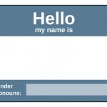 Name tag with pronouns template