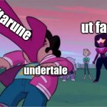 Idk you guys choose | deltarune; ut fans; undertale | image tagged in steven universe the movie template | made w/ Imgflip meme maker