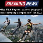 Miss USA Pageant Cancels Base Jumping