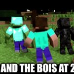 So true | ME AND THE BOIS AT 2 AM | image tagged in gifs,memes | made w/ Imgflip video-to-gif maker