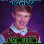 My 'metaverse' business lost more than $10 billion last year | MY 'METAVERSE' BUSINESS; LOST MORE THAN $10 BILLION LAST YEAR | image tagged in bad luck mark zuckerberg | made w/ Imgflip meme maker