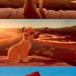 Lion King | I AM GETTING EXCITED BECAUSE OF THE WEATHER! WHAT IS THE WEATHER GOING TO BE LIKE TODAY? | image tagged in lion king | made w/ Imgflip meme maker