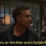 There’s an Antman and a Spider-man? meme