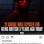 21 Savage exposed for being British