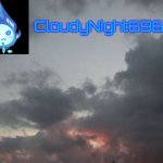 CloudyNight6969's Announcement Temp. meme