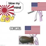 1941 | OK I WILL | image tagged in blow my mind,japan,minecraft,fortnite,sonic,roblox | made w/ Imgflip meme maker