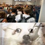 vietnam dog | When you are trying to get to class but | image tagged in vietnam dog | made w/ Imgflip meme maker