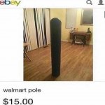 Walmart pole