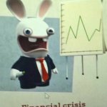 rabids financial crisis meme