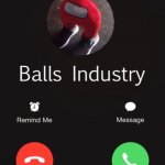 Accept? | image tagged in balls industry | made w/ Imgflip meme maker