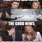 Drivin' Through the Snow | POT HOLE PROBLEMS ARE RESOLVED | image tagged in bad news good news,meme,memes,snow,driving | made w/ Imgflip meme maker