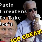 Putin Ice Cream Threat