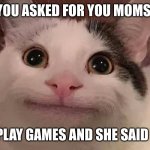 Beluga | WHEN YOU ASKED FOR YOU MOMS PHONE TO PLAY GAMES AND SHE SAID YES | image tagged in beluga | made w/ Imgflip meme maker