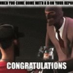 "You disgust me" | PARENTS WHEN YOU COME HOME WITH A B ON YOUR REPORT CARD | image tagged in gifs,tf2 | made w/ Imgflip video-to-gif maker