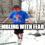I am scared | TREMBLING WITH FEAR | image tagged in gifs,wiggly fear | made w/ Imgflip video-to-gif maker
