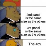 Best, Better, Bestest, Blurst | 1st panel is the same size as the others; 2nd panel is the same size as the others; 3rd panel is the same size as the others; The 4th panel is a different size | image tagged in best better bestest blurst | made w/ Imgflip meme maker
