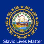 New Hampshire | Slavic Lives Matter | image tagged in new hampshire,slavic lives matter | made w/ Imgflip meme maker