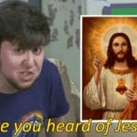 Have you Heard of Jesus?