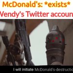 This is true | McDonald's: *exists*; Wendy's Twitter account:; McDonald's-destruction | image tagged in i will initiate self-destruct,mcdonalds,wendy's,twitter,roast,destruction 100 | made w/ Imgflip meme maker