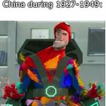 Glitchy China | China during 1927-1949: | image tagged in glitching peter b parker | made w/ Imgflip meme maker