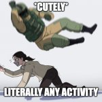 GETS SHOVED INTO AN ANIMATRONIC SUIT...*Cutely* | *CUTELY*; LITERALLY ANY ACTIVITY | image tagged in man falling on woman | made w/ Imgflip meme maker