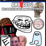 BLANK PS5 CASE | also plays on PSP; AMONGUS 2; da search for da imposter!!!111!!11!1 | image tagged in blank ps5 case | made w/ Imgflip meme maker