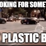 no more shopping | ME LOOKING FOR SOMETHING; MY PLASTIC BAG | image tagged in gifs,bag,lol | made w/ Imgflip video-to-gif maker