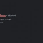 x is blocked y refused to connect