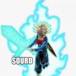 meme man sourd | nobody:
6 yr old me while holding a stick:; SOURD | image tagged in meme man sourd,sword,stick | made w/ Imgflip meme maker