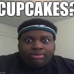 Cupcakes?