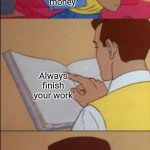 Guy reading book meme | xNxPs; How to make money; Always finish your work; xNxPs | image tagged in guy reading book meme | made w/ Imgflip meme maker