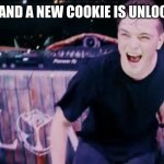 cookie run when it feb 25 | ME WHEN IT FEB 25 AND A NEW COOKIE IS UNLOCKED IN THE BANNER | image tagged in martin garrix ft bonn high on life parody,cookie run,salad,martin garrix | made w/ Imgflip meme maker