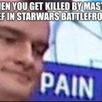 Russian badger | WHEN YOU GET KILLED BY MASTER CHIEF IN STARWARS BATTLEFRONT 2 | image tagged in russian badger | made w/ Imgflip meme maker
