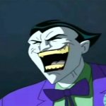 Batman The animated series: Joker Laughing meme