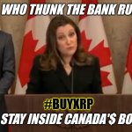 How to Spark Real International Contagion? #COVIDmandates #EmergenciesAct Ripples become waves then TSUNAMI! #BankRuns #BUYXRP | WHO THUNK THE BANK RUNS... GOLD QFS; #BUYXRP; WOULD STAY INSIDE CANADA'$ BORDERS? | image tagged in how to start a bank run,justin trudeau,canada,bank robber,the golden rule,xrp | made w/ Imgflip meme maker