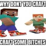 craft some bitches