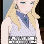 RWBY Salem (past form) | MADE IMMORTAL, DRIVEN TO ATTEMPT SUICIDE, AND HUMANITY WIPED OUT; BECAUSE SHE DARED TO ASK GODS TO USE THEIR POWERS TO HELP PEOPLE | image tagged in rwby salem past form | made w/ Imgflip meme maker