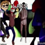 LAKS meme template meme