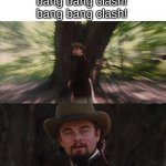 woooooooooo | Bang bang clash!
bang bang clash!
bang bang clash! we | image tagged in leonardo dicaprio - you will,queen,this tag is useless,just like me | made w/ Imgflip meme maker