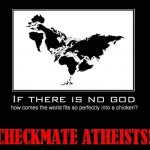 Checkmate atheists meme