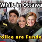 While in Ottawa Police are Funded