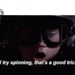 I'll try spinning | NOBODY:
ICE SKATERS: | image tagged in i'll try spinning | made w/ Imgflip meme maker