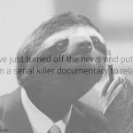 Sloth serial killer documentary