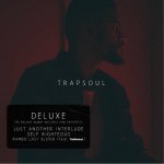 T r a p s o u l Deluxe
